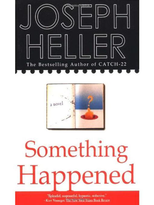Title details for Something Happened by Joseph Heller - Available